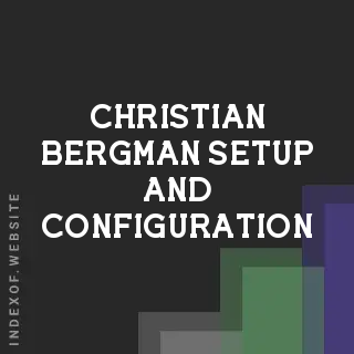 Christian Bergman Setup and Configuration | Indexof