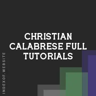 Christian Calabrese Full Tutorials | Indexof