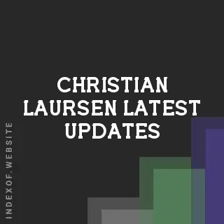 Christian Laursen Latest Updates | Indexof