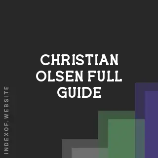 Christian Olsen Full Guide | Indexof