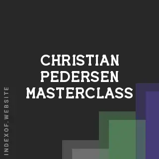Christian Pedersen Masterclass | Indexof