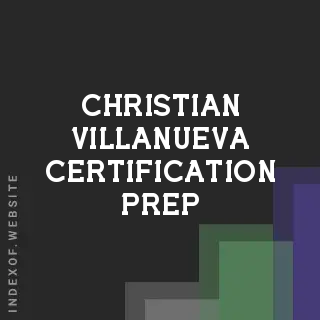 Christian Villanueva Certification Prep | Indexof