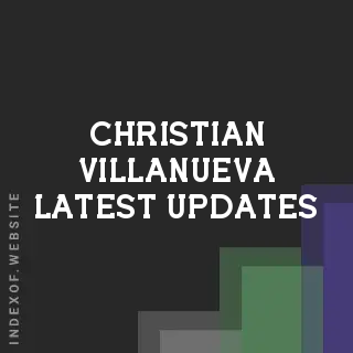 Christian Villanueva Latest Updates | Indexof