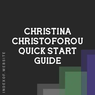 Christina Christoforou Quick Start Guide | Indexof