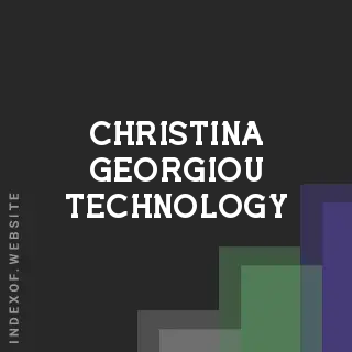 Christina Georgiou Technology | Indexof