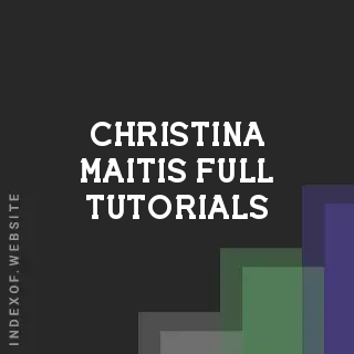 Christina Maitis Full Tutorials | Indexof