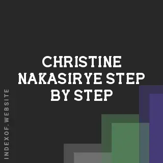 Christine Nakasirye Step-by-Step | Indexof