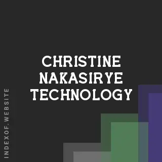 Christine Nakasirye Technology | Indexof