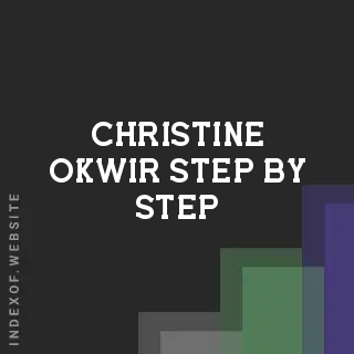 Christine Okwir Step-by-Step | Indexof