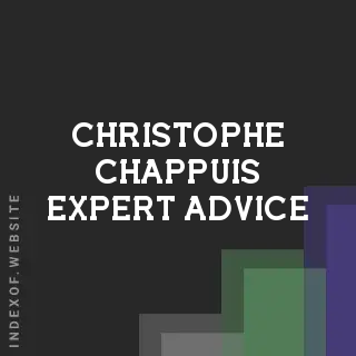 Christophe Chappuis Expert Advice | Indexof