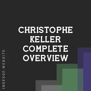 Christophe Keller Complete Overview | Indexof