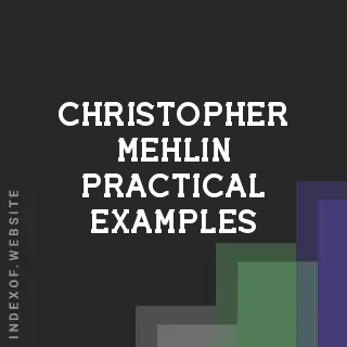 Christopher Mehlin Practical Examples | Indexof