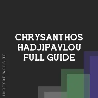Chrysanthos Hadjipavlou Full Guide | Indexof