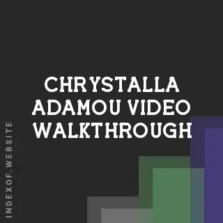 Chrystalla Adamou Video Walkthrough | Indexof