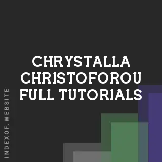 Chrystalla Christoforou Full Tutorials | Indexof
