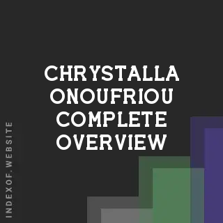 Chrystalla Onoufriou Complete Overview | Indexof