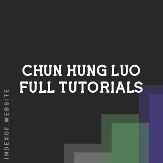 Chun-hung Luo Full Tutorials | Indexof