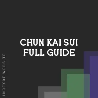 Chun-kai Sui Full Guide | Indexof