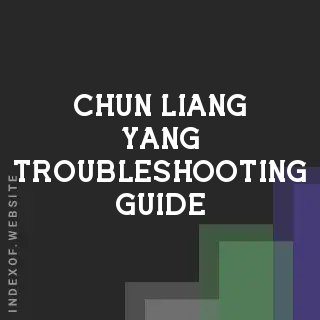 Chun-liang Yang Troubleshooting Guide | Indexof