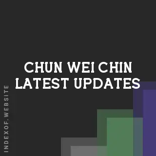 Chun-wei Chin Latest Updates | Indexof