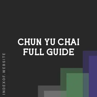 Chun-yu Chai Full Guide | Indexof