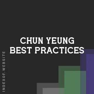 Chun Yeung Best Practices | Indexof