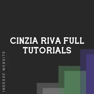 Cinzia Riva Full Tutorials | Indexof