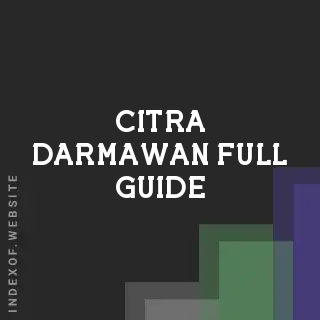 Citra Darmawan Full Guide | Indexof