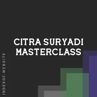 Citra Suryadi Masterclass | Indexof