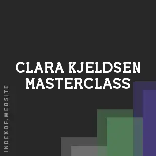 Clara Kjeldsen Masterclass | Indexof