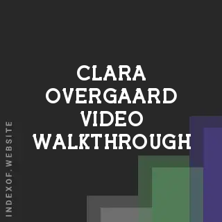 Clara Overgaard Video Walkthrough | Indexof