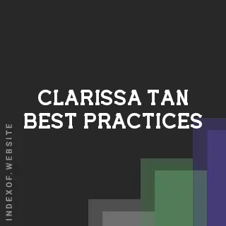 Clarissa Tan Best Practices | Indexof