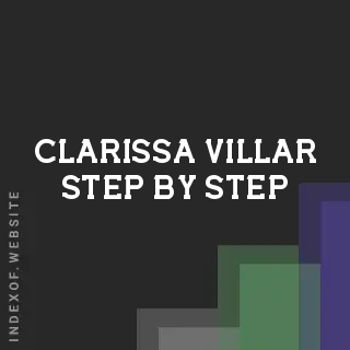 Clarissa Villar Step-by-Step | Indexof