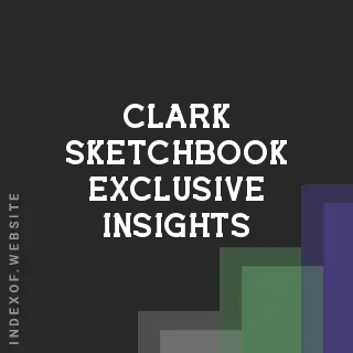 Clark Sketchbook Exclusive Insights | Indexof