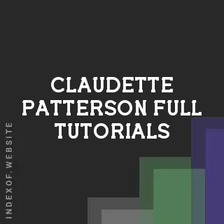 Claudette Patterson Full Tutorials | Indexof
