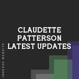 Claudette Patterson Latest Updates | Indexof