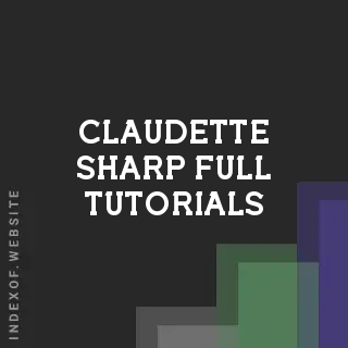 Claudette Sharp Full Tutorials | Indexof