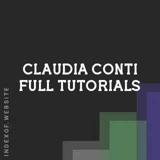 Claudia Conti Full Tutorials | Indexof