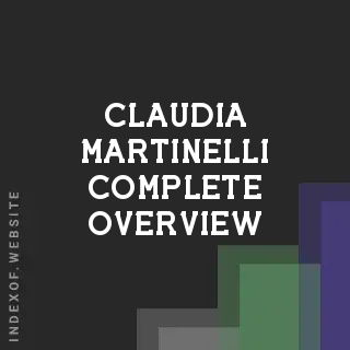 Claudia Martinelli Complete Overview | Indexof