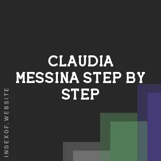 Claudia Messina Step-by-Step | Indexof
