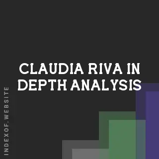 Claudia Riva In-Depth Analysis | Indexof