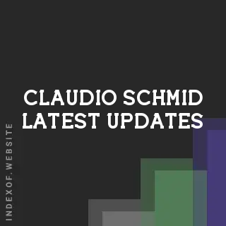 Claudio Schmid Latest Updates | Indexof