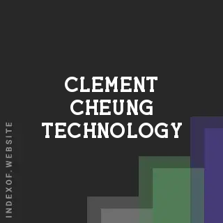 Clement Cheung Technology | Indexof
