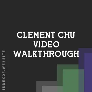 Clement Chu Video Walkthrough | Indexof