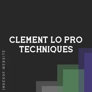 Clement Lo Pro Techniques | Indexof