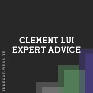 Clement Lui Expert Advice | Indexof