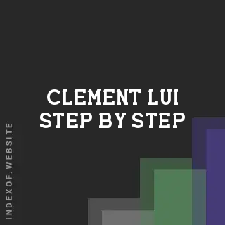 Clement Lui Step-by-Step | Indexof