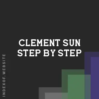 Clement Sun Step-by-Step | Indexof