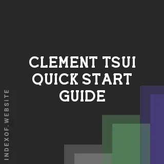 Clement Tsui Quick Start Guide | Indexof