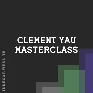 Clement Yau Masterclass | Indexof